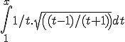  \int_1^{x} 1/t. sqrt((t-1)/(t+1)) dt